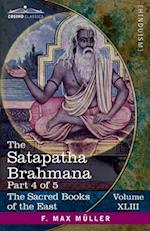 The Satapatha Brahmana, Part IV