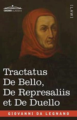 Tractatus De Bello, De Represaliis et De Duello