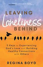 Leaving Loneliness Behind