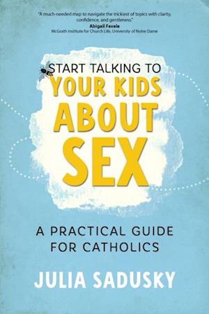 Start Talking to Your Kids about Sex