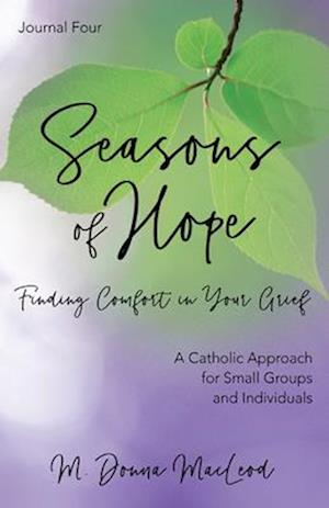 Seasons of Hope Journal Four