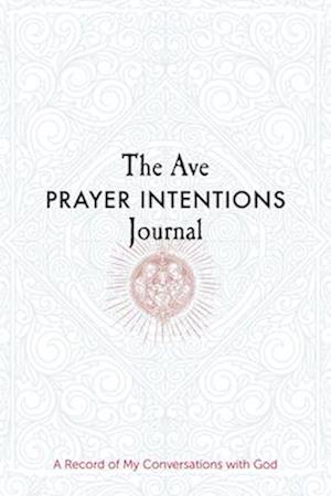 The Ave Prayer Intentions Journal