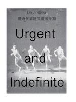 Urgent and Indefinite
