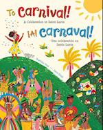 To Carnival! (Bilingual Spanish & English)