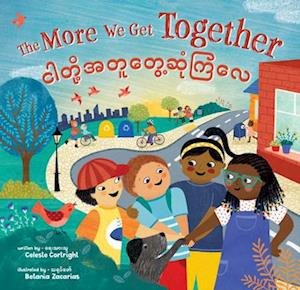 The More We Get Together (Bilingual Burmese & English)