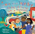 The More We Get Together (Bilingual Tagalog & English)
