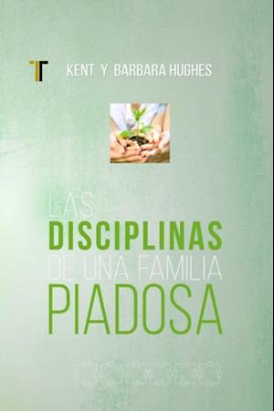 Las disciplinas de una famila piadosa