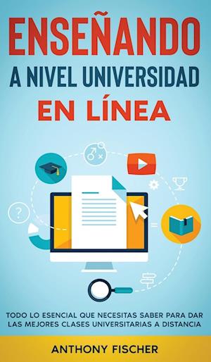 Enseñando a Nivel Universidad en Línea