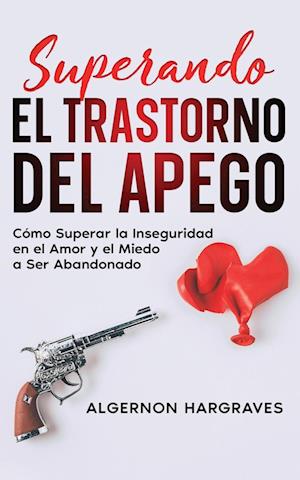 Superando el Trastorno del Apego