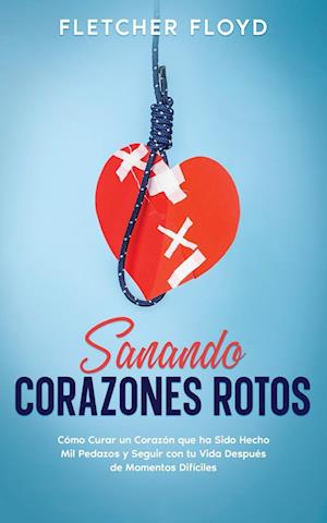 Sanando Corazones Rotos