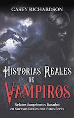 Historias Reales de Vampiros