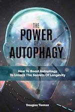 The Power Of Autophagy
