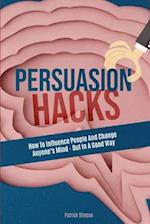Persuasion Hacks