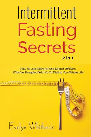 Intermittent Fasting Secrets 2 In 1