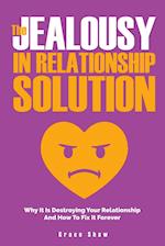 The Jealousy In Relationship Solution