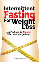 Intermittent Fasting For Weight Loss