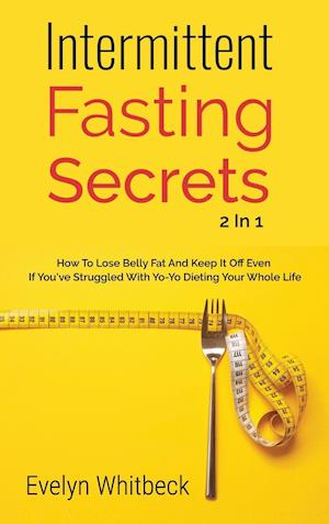 Intermittent Fasting Secrets 2 In 1