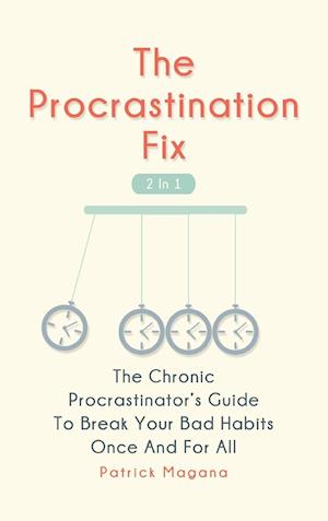 The Procrastination Fix 2 In 1