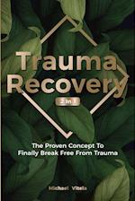 Trauma Recovery 2 In 1