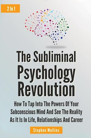 The Subliminal Psychology Revolution 2 In 1