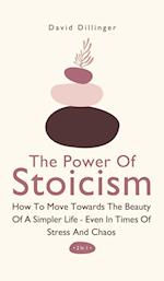 The Power Of Stoicism 2 In 1