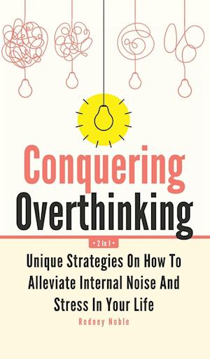 Conquering Overthinking 2 In 1