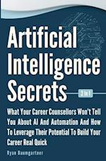 Artificial Intelligence Secrets 2 In 1