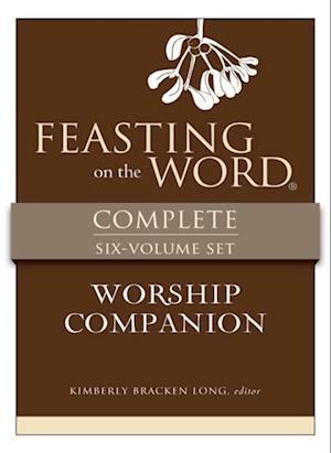 Feasting on the Word Worship Companion Complete Six-Volume Set