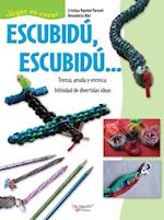 Escubidú, escubidú … Trenza, anuda y enrosca