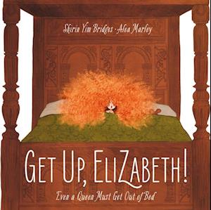 Get Up, Elizabeth!