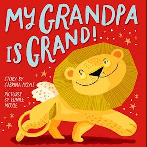 My Grandpa Is Grand! (A Hello!Lucky Book)