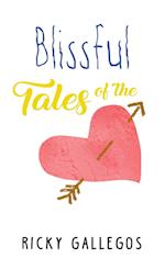 Blissful Tales of The Heart