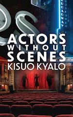 Actors Without Scenes