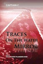 Traces on the Water Mirror