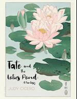 Tate and the Lotus Pond