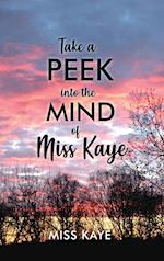 Take a Peek into the Mind of Miss Kaye