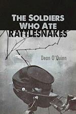 The Soldiers Who Ate Rattlesnakes