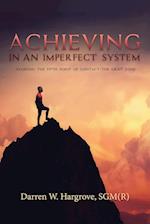 Achieving in an Imperfect System