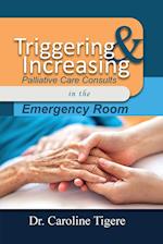 Triggering and Increasing Palliative Care Consults in the Emergency Room