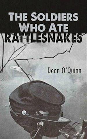 The Soldiers Who Ate Rattlesnakes