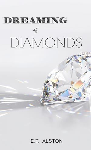 Dreaming of Diamonds