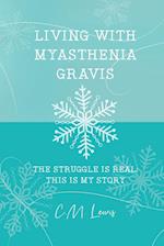 Living with Myasthenia Gravis