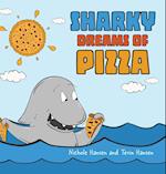 Sharky Dreams of Pizza 