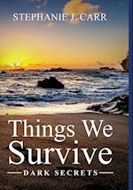 Things We Survive