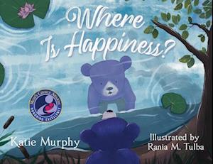 Where is Happiness?: A Little Bear Uncovers a Big Surprise!