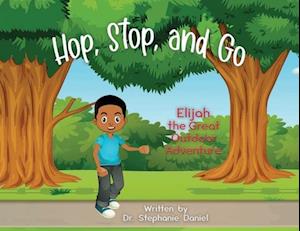 Hop, Stop, and Go: Elijah the Great Outdoor Adventure