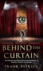 Behind the Curtain