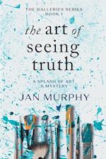 The Art of Seeing Truth