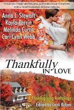 Thankfully in Love : A Thanksgiving Anthology 