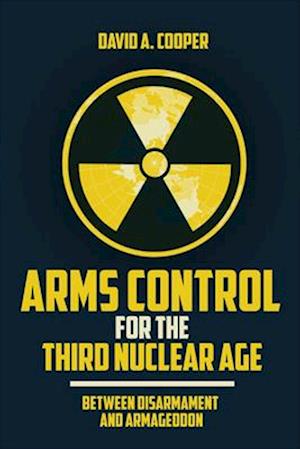 Arms Control for the Third Nuclear Age